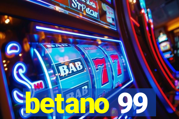 betano 99